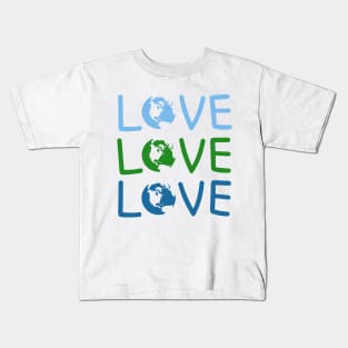 L O V E - Earth Day Kids T-Shirt